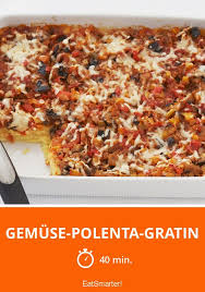 Gemuse Polenta Gratin Rezept Polenta Rezepte Und Lebensmittel Essen