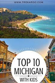 Top 10 Things To Do In Michigan Michigan Vacations Michigan Family Vacation Michigan Travel