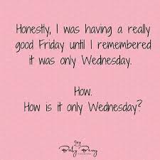 Maybe you would like to learn more about one of these? 30 Funny Snappy And Hilarious Quotes Work Quotes Funny Friday Quotes Funny Its Friday Quotes