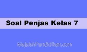 Soal Penjas Kelas 7 Smp Mts 2021 Dan Kunci Jawabannya