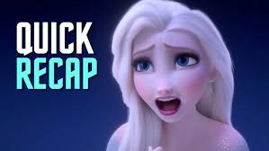 Frozen II (2019) Movie Quick Recap