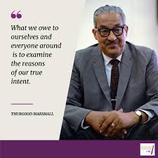 While We Are Still Here Preserving Harlem S History Today S Quote Is By Thurgood Marshall Known As Mr Civil Rights Marshall Was One Of The Architects Of The Civil Rights Movement He