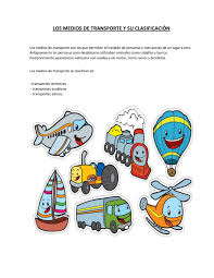 Hoy en día es casi imposible imaginarse el mundo sin los medios de transporte, ¿verdad? Medios De Transporte Terrestre Acuatico Y Aereo Para Colorear