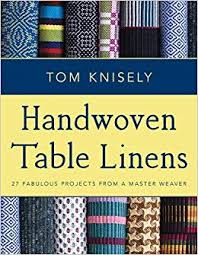 handwoven table linens 27 fabulous projects from a master