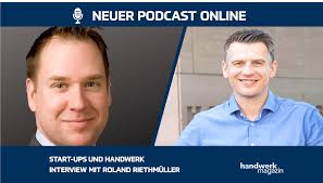 Start-up-Szene des Handwerks: Experte Roland Riethmüller gibt im Interview  einen Überblick