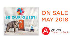 Check spelling or type a new query. Be Our Guest Hardcover Abrams