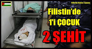 1 I Cocuk 2 Filistinli Sehit Oldu Cocuk Gercekler