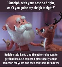 Pin By Linda Weatherly On Narcissistic Personality Disorder Red Nosed Reindeer Rudolph The Red Rudolph