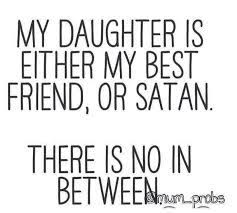 When i'll be able to hold my daughter and see her grow and see her smile. Today S News Entertainment Video Ecards And More At Someecards Someecards Com Funny Mom Quotes Daughter Quotes Funny Mom Quotes From Daughter