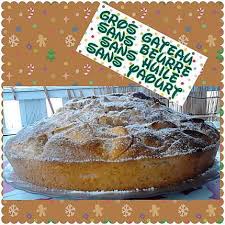 Recette De Gros Gateau Nature Sans Beurre Sans Huile Sans Yaourt