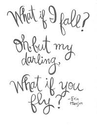 What If I Fall Oh But My Darling What If You Fly Handlettered Erin Hanson Quote Print Autumn Quotes Quote Prints Quotes