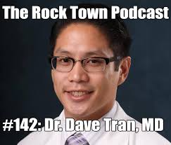 142: Dr. Dave Tran, MD