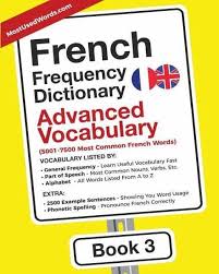 Here are words for the alphabet a to z :) included are: French Frequency Dictionary Advanced Vocabulary Von Mostusedwords Englisches Buch Bucher De
