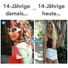 14 Jahrige Madchen Damals Und Heute Teenies 14 Jahriges Madchen Madchen Fakten Witze