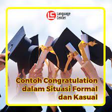 Contoh Congratulation Dalam Situasi Formal Dan Kasual