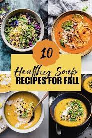 Easy Soup Recipes For Fall Healthy Soup Recipes Best Healthy Soup Recipe Recipes