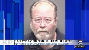 William Lewis Reece sentenced to life in prison for murders of Laura  Smither, Jessica Cain and Kelli Ann Cox