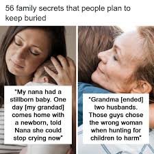 56 family secrets that people plan to keep buried (link in the comments)