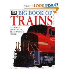 Dk Books Are Always Fun Full Of Splashy Full Color Photography Big Book Train Book Books