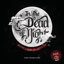 There are few more precious routines than that of the bedtime story. In The Dead Of Night Bedtime Stories For Grown Ups Mad
