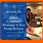 Richland, WA SMRT Lymphatic Drainage and Scar...