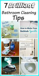 7 Brilliant Bathroom Cleaning Tips Bathroom Cleaning Cleaning Hacks Bathroom Cleaning Hacks