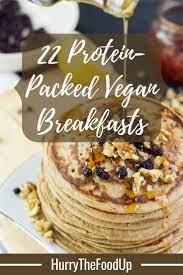 22 High Protein Vegan Breakfasts High Protein Vegan Breakfast Vegan Breakfast Recipes Recipes