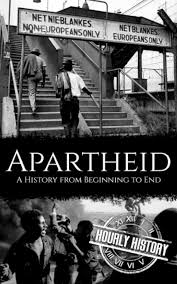 Apartheid: A History from Beginning to ...