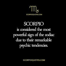 Scorpio Most Powerful Zodiac Sign Scorpio Quotes