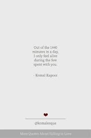 More Quotes About Falling In Love Komal Kapoor Real Love Quotes Autumn Quotes Perfect Love Quotes
