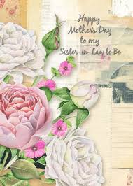 Happy Mother S Day Sister In Law To Be Vintage Flowers Paper Collage Card Happy Mothers Day Daughter Happy Mothers Day Sister Happy Mothers Day