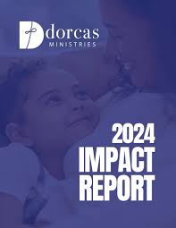 2024 Impact Report by DorcasMinistries