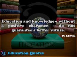 Education Is Not Preparation For Life Education Is Life Itself Meaning In Marathi Education And Knowledge Without A Positive Character Do Not Guarantee A Better Future Education Quotes 1 Education Quotes Education Health Quotes