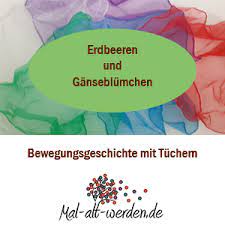 Bewegungsgeschichte feuerwehr in dieser geschichte machen die kinder mit bewegungsgeschichten für senioren: Erdbeeren Und Ganseblumchen Eine Bewegungsgeschichte Mit Tuchern