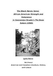 We did not find results for: Doc The Black Heroic Voice African American Strength And Endurance In Gwendolyn Brooks S The Bean Eaters Lydia Raine Academia Edu