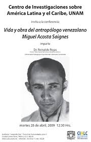 Vida y obra del antropólogo venezolano Miguel Acosta Saignes