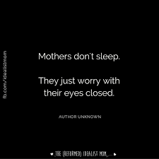 Pin By Marie Thomas On Parenting Issues Quotes About Motherhood Worry Quotes Mommy Quotes