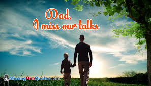 30 best father and son quotes and sayings with images. I Miss You Dad Quotes Images