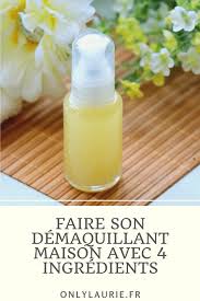 Diy Comment Faire Son Demaquillant Maison En 2020 Demaquillant Maison Produits De Beaute Faits Maison Recette Beaute