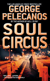 We carry out full cycle of production services for local and foreign production companies, agencies, and clients. George Pelecanos Soul Circus George Book Of Circus Books