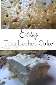 Easy Tres Leches Cake Recipe Tres Leches Cake Recipe Recipes Using Cake Mix Tres Leches Cake