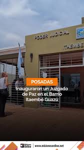 Inauguración del nuevo Juzgado de Paz en Itaembé Guazú, Posadas