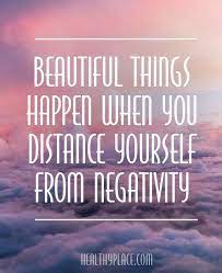 Positive Quote Beautiful Things Happen When You Distance Yourself From Negativity Ww Positive Quotes Powerful Inspirational Quotes Short Inspirational Quotes