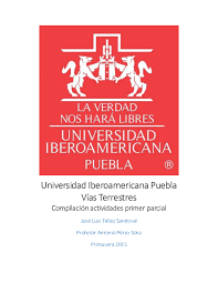 Términos y condiciones * estoy de acuerdo con el aviso de privacidad. Pdf Universidad Iberoamericana Puebla Vias Terrestres Compilacion Actividades Primer Parcial Jose Luis Tellez Sandoval Profesor Antonio Perez Soto Primavera 2015 Coordenadas Utm Ingenieiria Civil Puebla Ibero Academia Edu