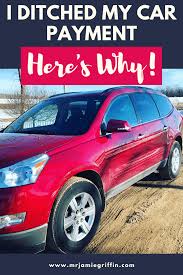 I Ditched My Car Payment And Here S Why Mr Jamie Griffin