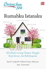 Check spelling or type a new query. Chicken Soup Fof The Soul Rumahku Istanaku Gramedia Pustaka Utama