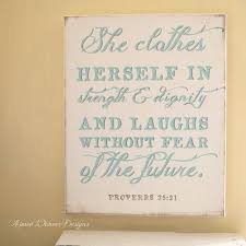 She Clothes Herself In Strength Dignity Quotes Words Cool Words