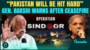Ceasefire Not End of War: Gen. Bakshi Warns Pakistan as IAF Confirms Operation Sindoor Continues