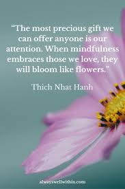 Inspirational Quotes From Thich Nhat Hanh On Peace Love Happiness Thich Nhat Hanh Quotes Buddhist Quotes Meditation Quotes