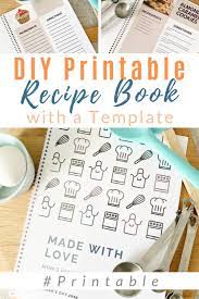 Try them out first, and if they work, twist them slightly making them your own. Diy Family Recipe Book Free Template Diy Passion